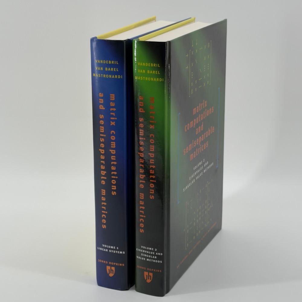 Matrix Computations and Semiseparable Matrices Vol 1 & 2 Hardcover John Hopkins